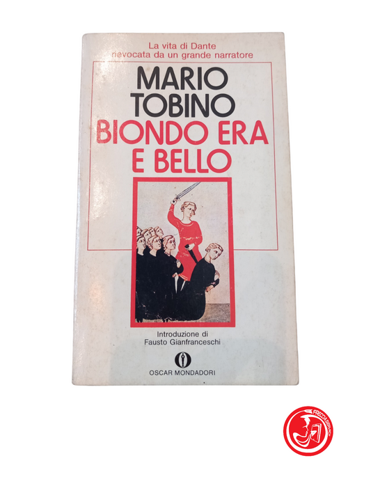 He Was Blonde and Handsome - Mario Tobino