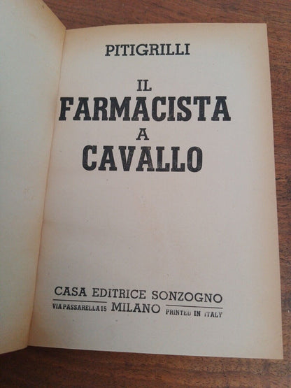 Le pharmacien à cheval, Pitigrilli, Sonzogno, 1948