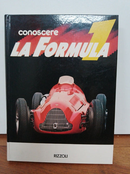 Conoscere La Formula 1, Rizzoli 1984