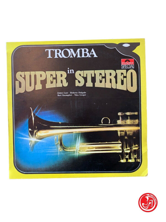 Various - Tromba In Super Stereo