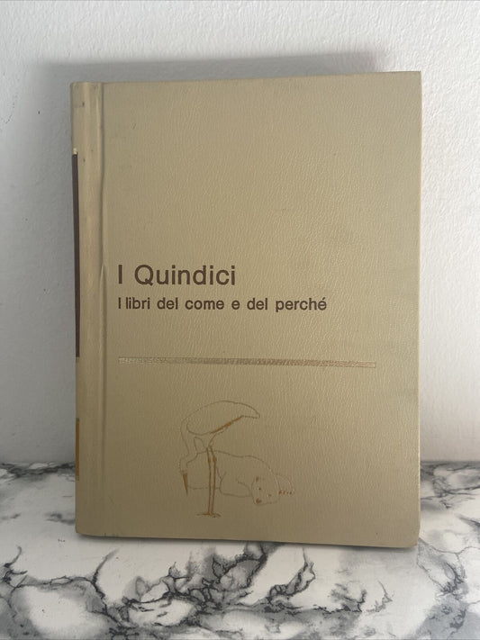 I Quindici - I Libri Del Come E Del Perchè