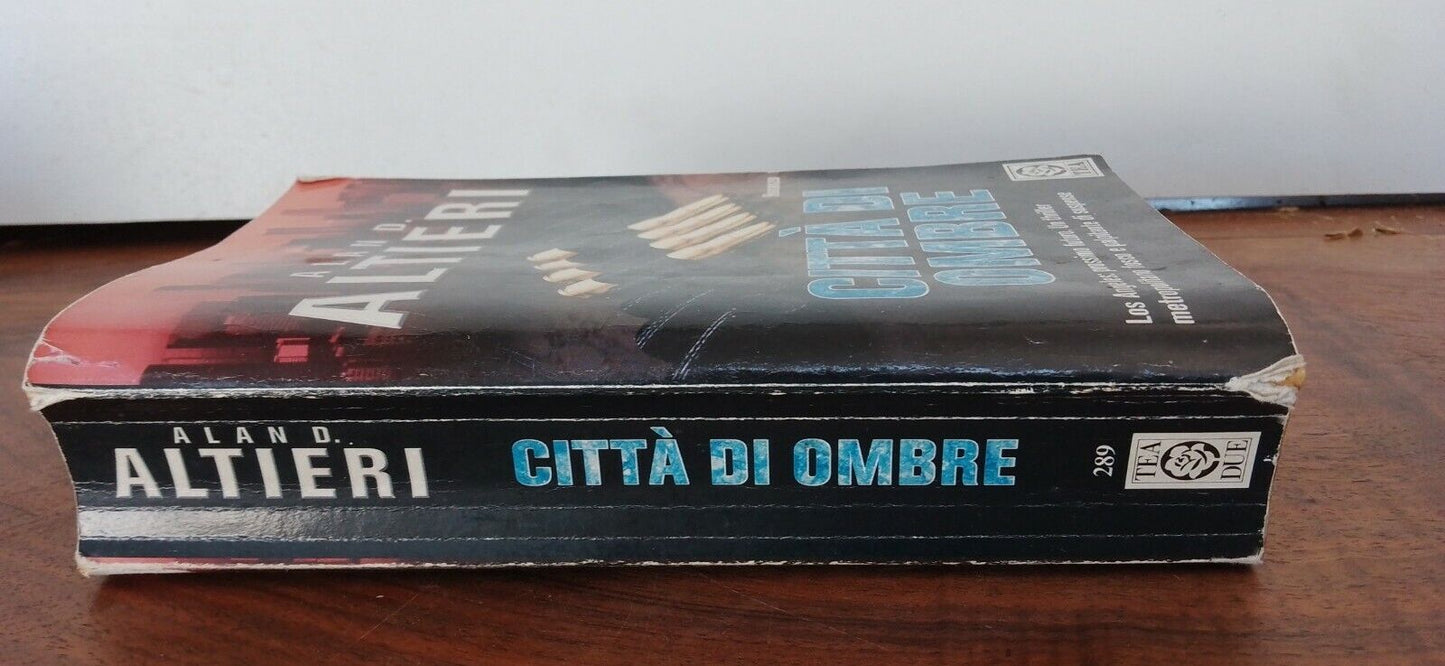 Città di Ombre, A. Altieri, Tea, 1995