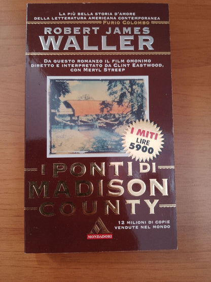 I PONTI DI MADISON COUNTY - R.J. Waller