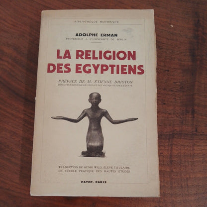 LA RELIGION DES EGYPTIENS, A. Erman,  Payot Paris, 1937