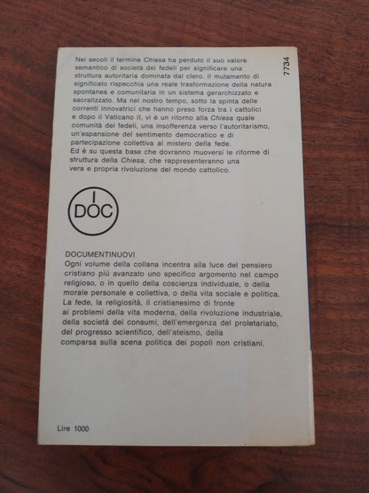La fine della chiesa come società perfetta, Mondadori, Idoc 7, 1968 1^Ed.