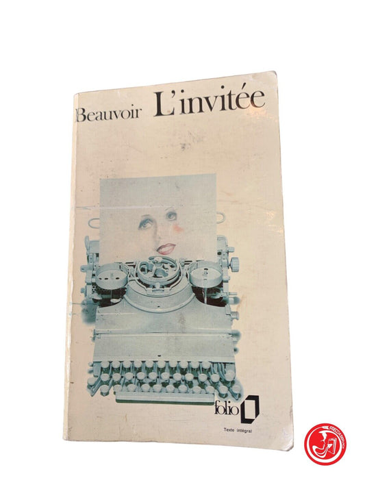 L'invitée - Beauvoir - Gallimard 1982