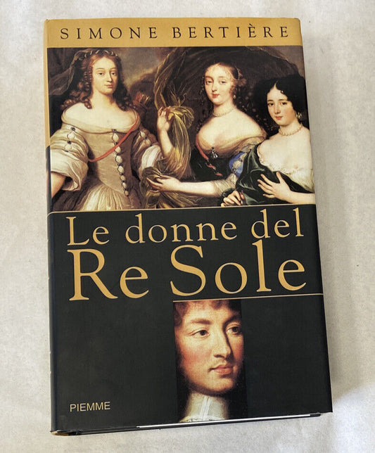 Le donne del Re Sole • Simone Bertiere