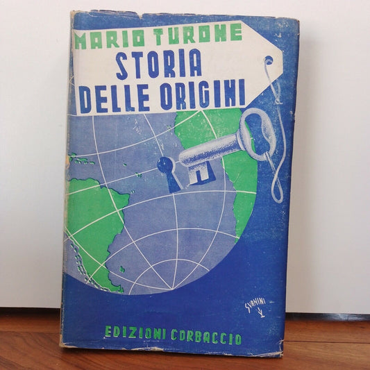 Histoire des origines, M. Turone, éd.Corbaccio 1940