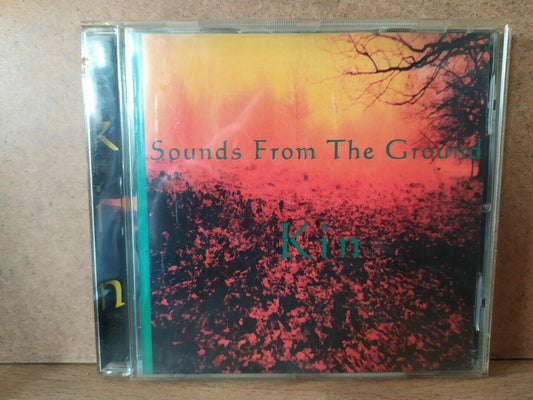 Sounds From The Ground – Kin