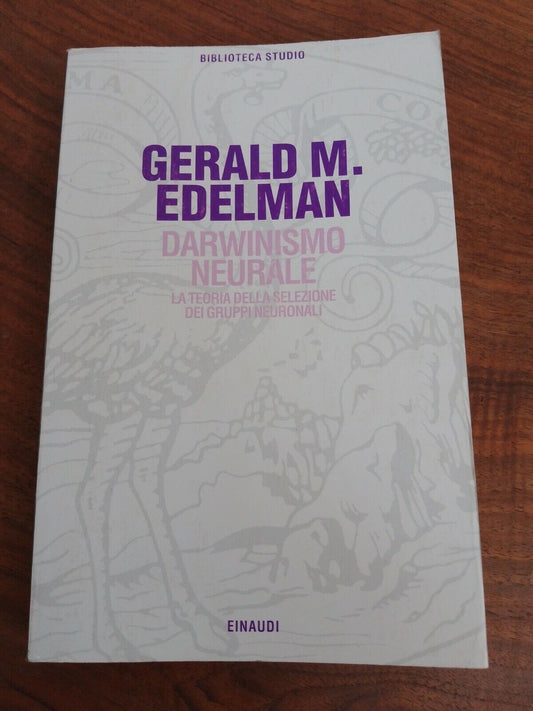 Natural Darwinism, GM Edelman, Einaudi, 1995