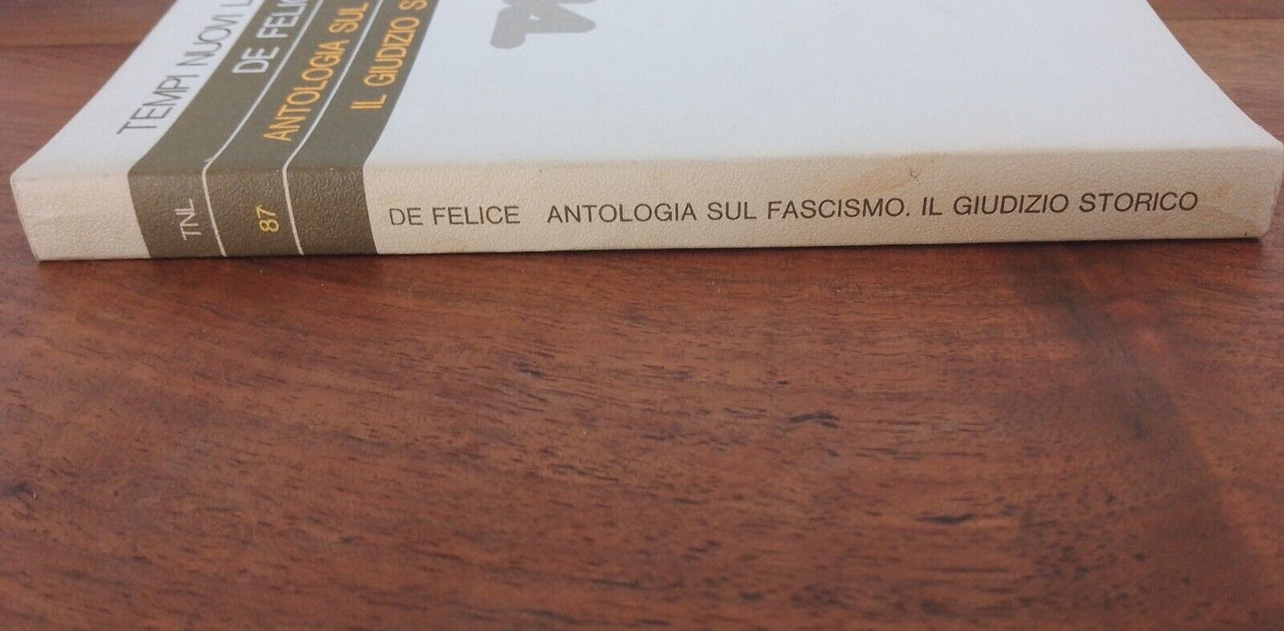 Antologia sul fascismo, il giudizio storico - De Felice - Laterza 1976