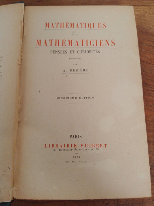 Mathematiques et mathematiciens, A. Rebiere, Libraire Vuibert, 1920