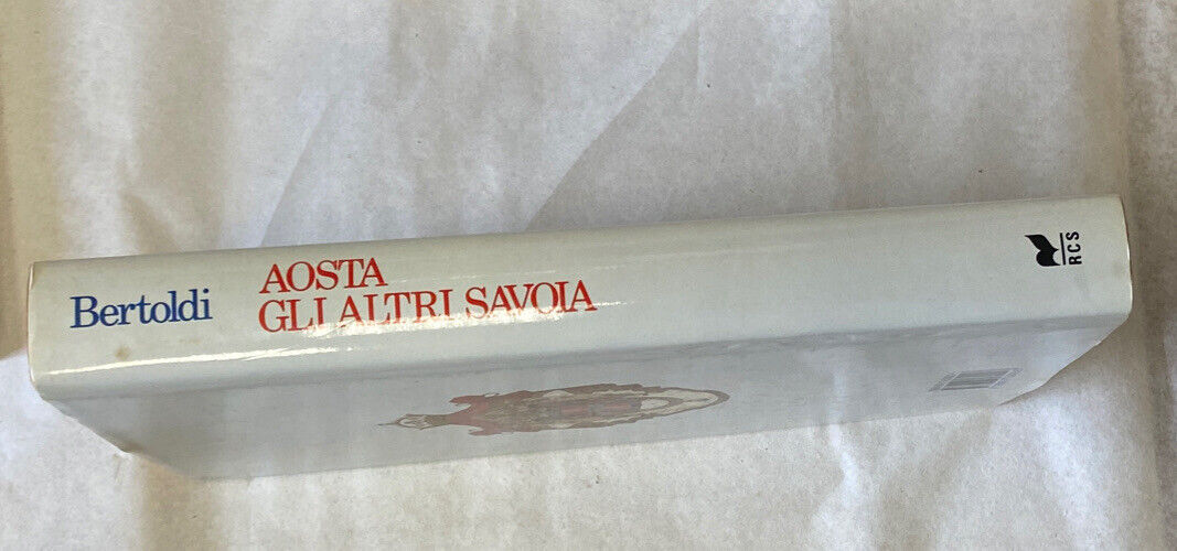 Bertoldi Aosta the others Savoia Rizzoli 1987 1st ed.