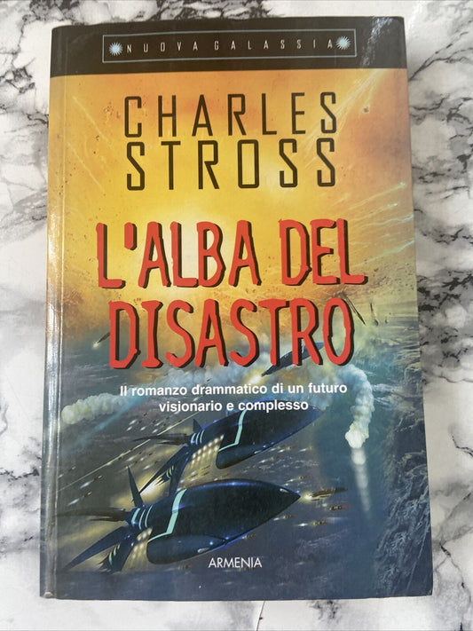 C. Stross - L'aube du désastre