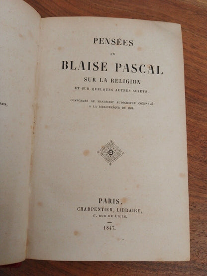 Pensées de Blaise Pascal sur la religion, Libraire Charpentier, Paris 1847