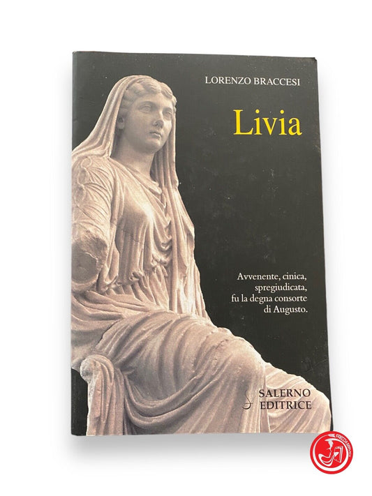 Livia - L. Braccesi, Salerno Editrice