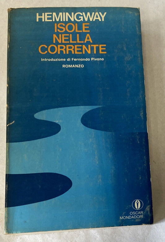 Îles dans le courant Ernest Hemingway Arnoldo Mondadori Editore 1974...