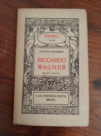 Nascinbeni G. ; RICCARDO WAGNER ; Bietti 1939 – Profils n.33