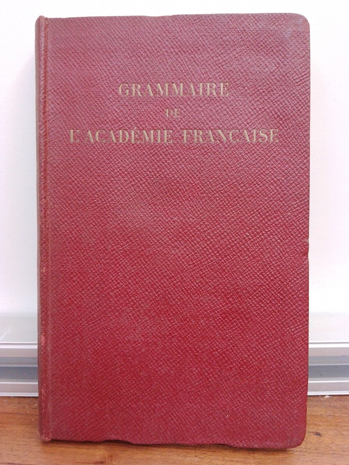 Grammaire de l' Academie Francaise - Firmin Didot ed.  1932