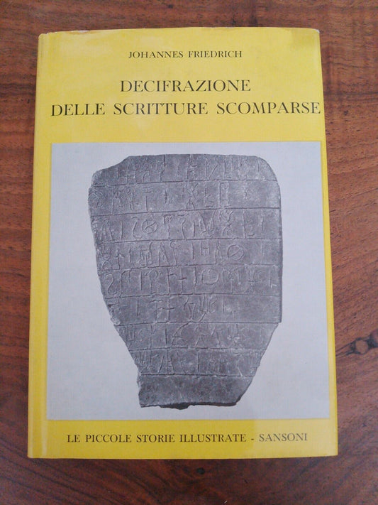 Decipherment of the missing writings, J. Friedrich, Sansoni 1961