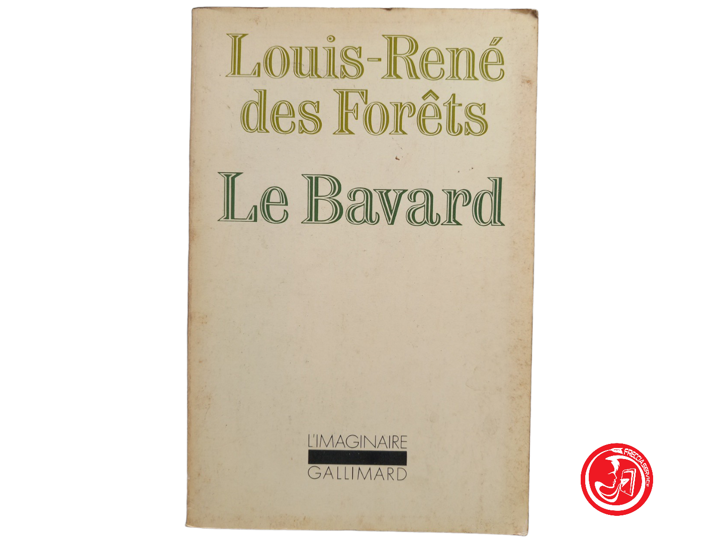 LE BAVARD Louis-René des Forets