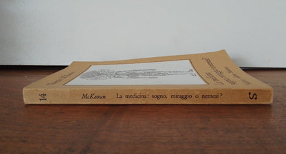 La medicina: Sogno, miraggio o memesi?, T. Mckeown, Sellerio, 1978