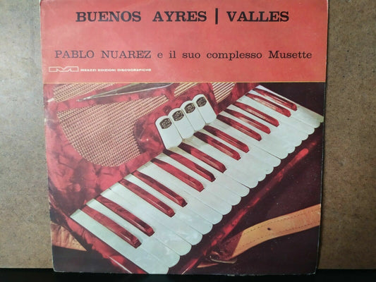 Pablo Nuarez et son ensemble Musette / Buoenos Ayres - Valles 