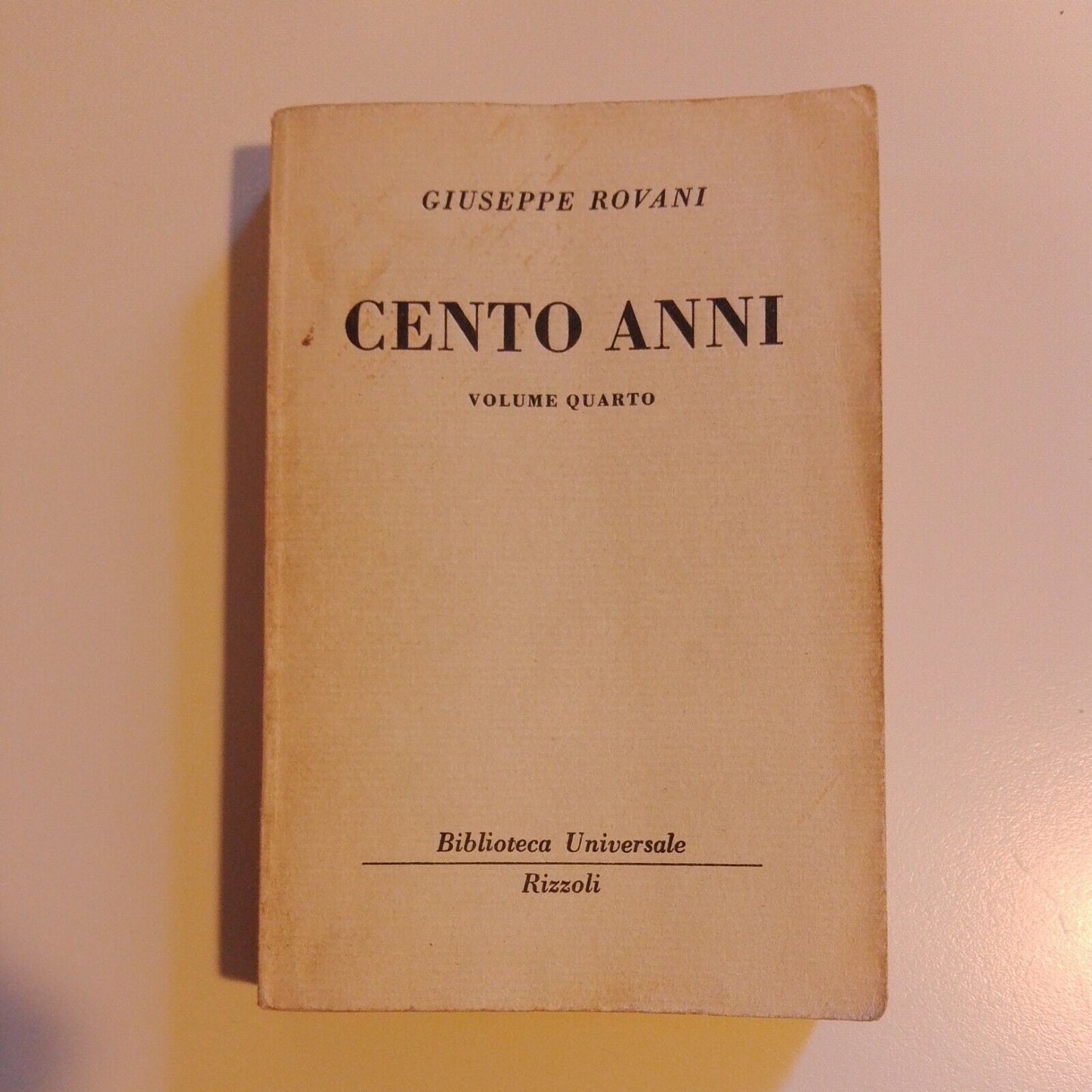 Giuseppe Rovani - Cent ans, I vol. + IV vol. 1960