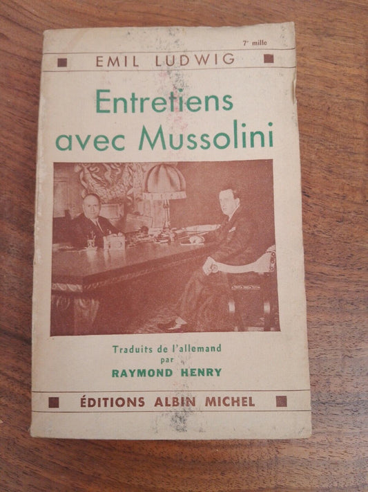 Entretiens avec Mussolini, Emil Ludwig, Ed. Albin Michel