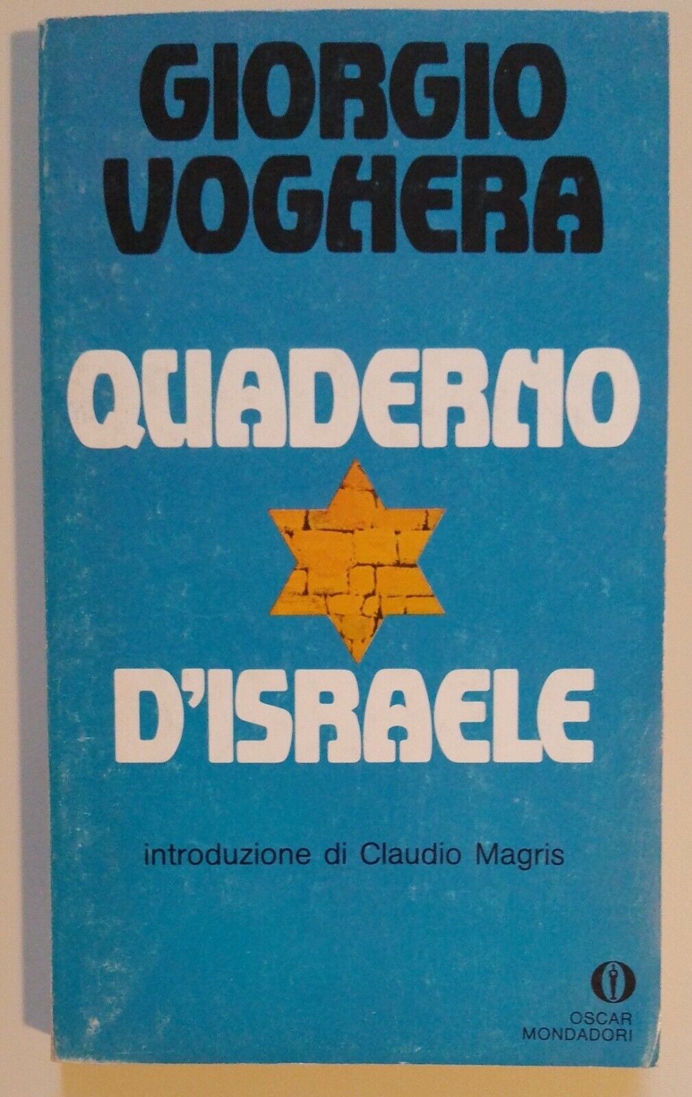 Giorgio Voghera - Notebook of Israel - Oscar Mondadori, pp. 189 - 1980