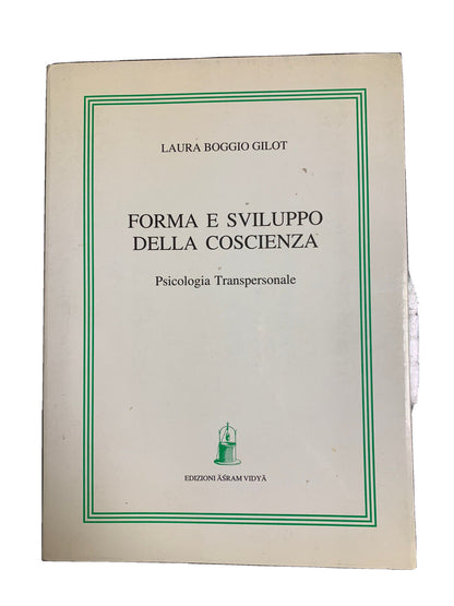 Forma e sviluppo della coscienza - Laura Bobbio Gilot