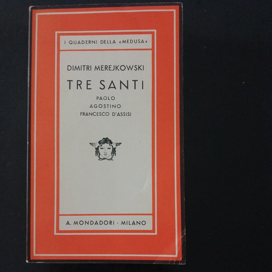 TROIS SAINTS, D. MEREJKOWSKI, MONDADORI, LES CARNETS MÉDUSE, 1936