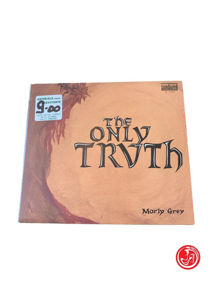 Morly Grey - The Only Truth