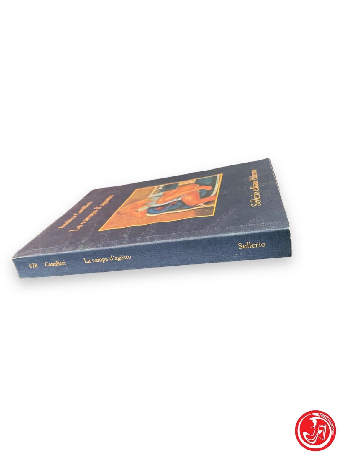 La vampa d'agosto - A. Camilleri, selleria editore Palermo
