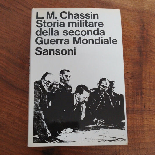 MILITARY MILITARY HISTORY OF THE SECOND WORLD WAR, Chassin, Sansoni 1964