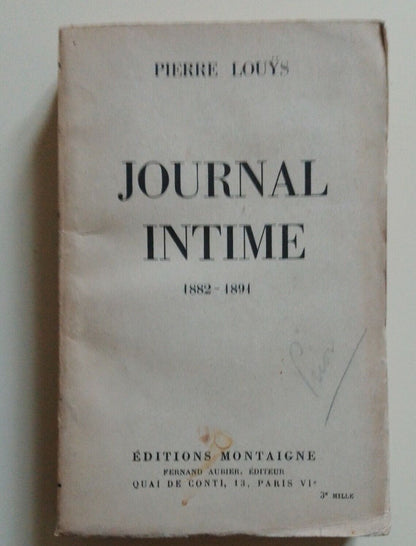 Pierre Louys, Journal Intime, 1882-1891, Ed. Montagne 1929