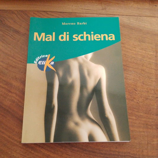 MAL DI SCHIENA, M. Barbi, editrice Elika