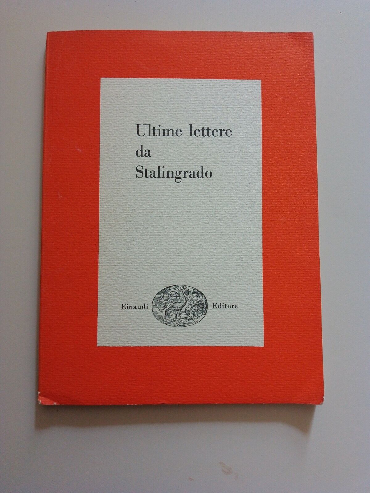 LAST LETTERS FROM STALINGRAD, PUBLISHED BY EINAUDI, 1958