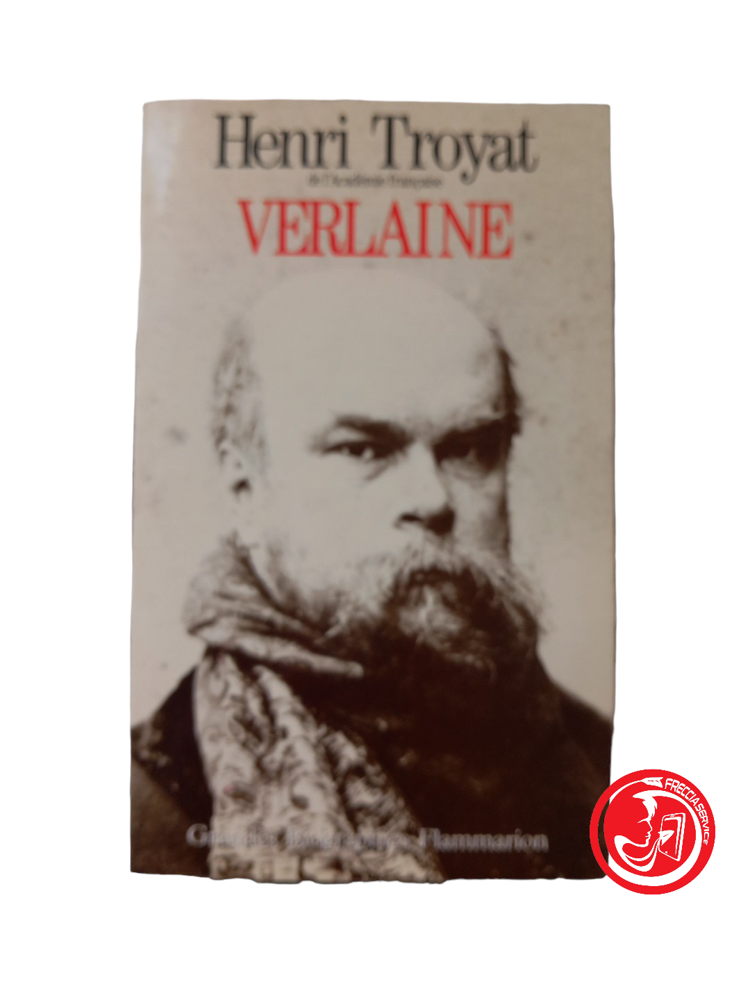 VERLAINE - Henri Troyat
