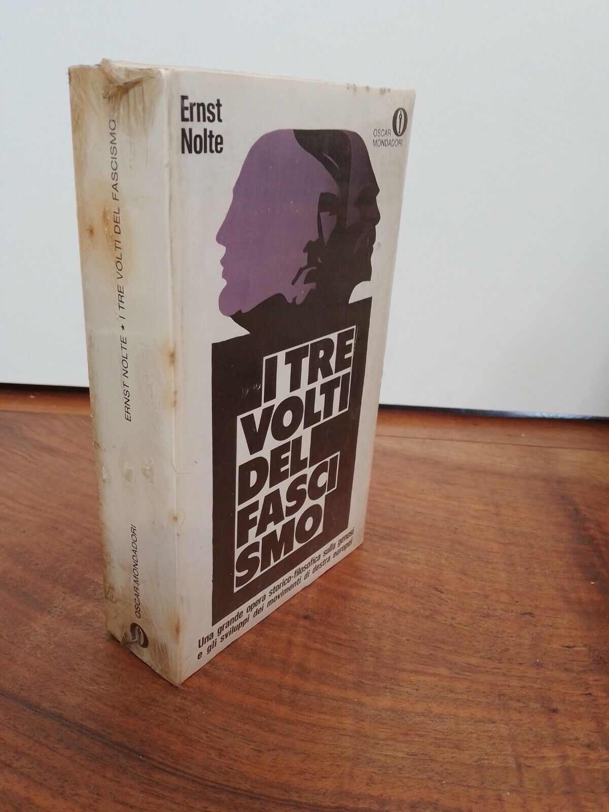 I tre volti del Fascismo - Ernst Nolte - Oscar Mondadori 1971