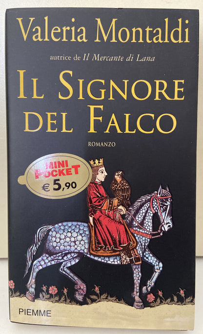 Valeria Montaldi, The Lord of the Falcon, 2006, PIEMME EDITIONS