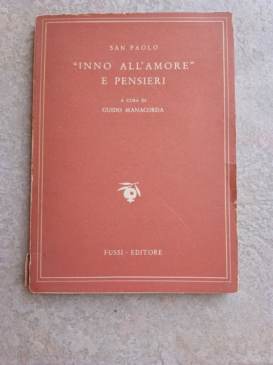 San Paolo, HYMNE À L'AMOUR ET AUX PENSÉES, éd. Fussi 1950 Guido Manacorda