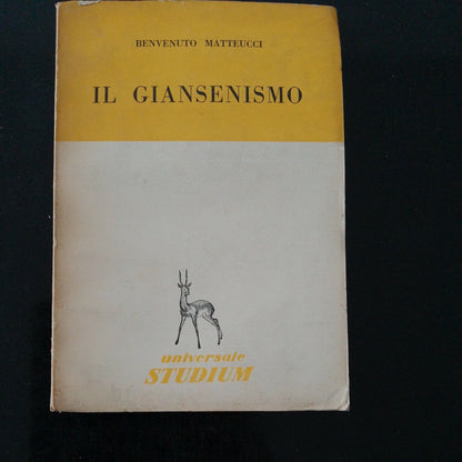 LIBRO IL GIANSENISMO MATTEUCCI BENVENUTO UNIVERSALE STUDIUM 1954