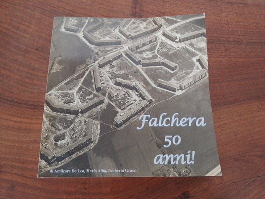 Falchera 50 anni, A. De Leo - M.Alba -U. Grassi + cartolina