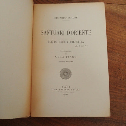 E. Schuré, SANTUARI D'ORIENTE Egitto Grecia Palestina, Laterza, 1921