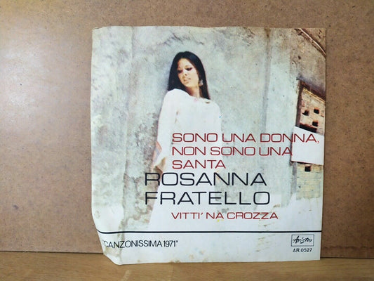 Rosanna Fratello – Sono Una Donna, Non Sono Una Santa / Vitti 'Na Crozza