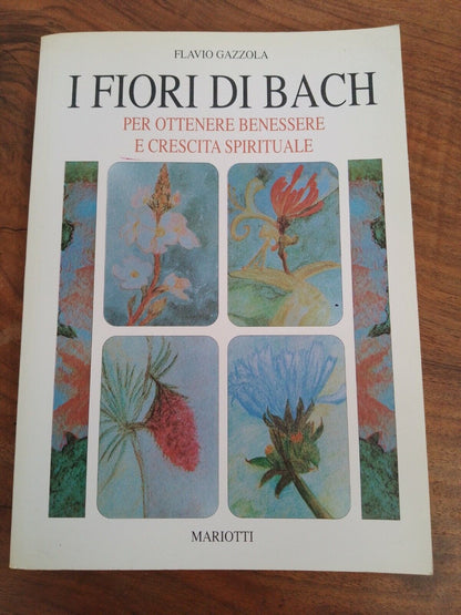 Fleurs de Bach, F.Gazzola, Ed. Mariotti, 1996