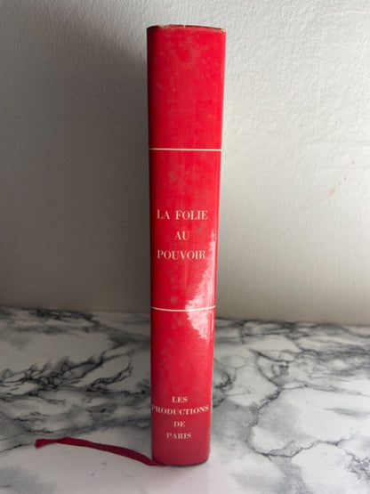 La folie au pouvoir - R. Dumas