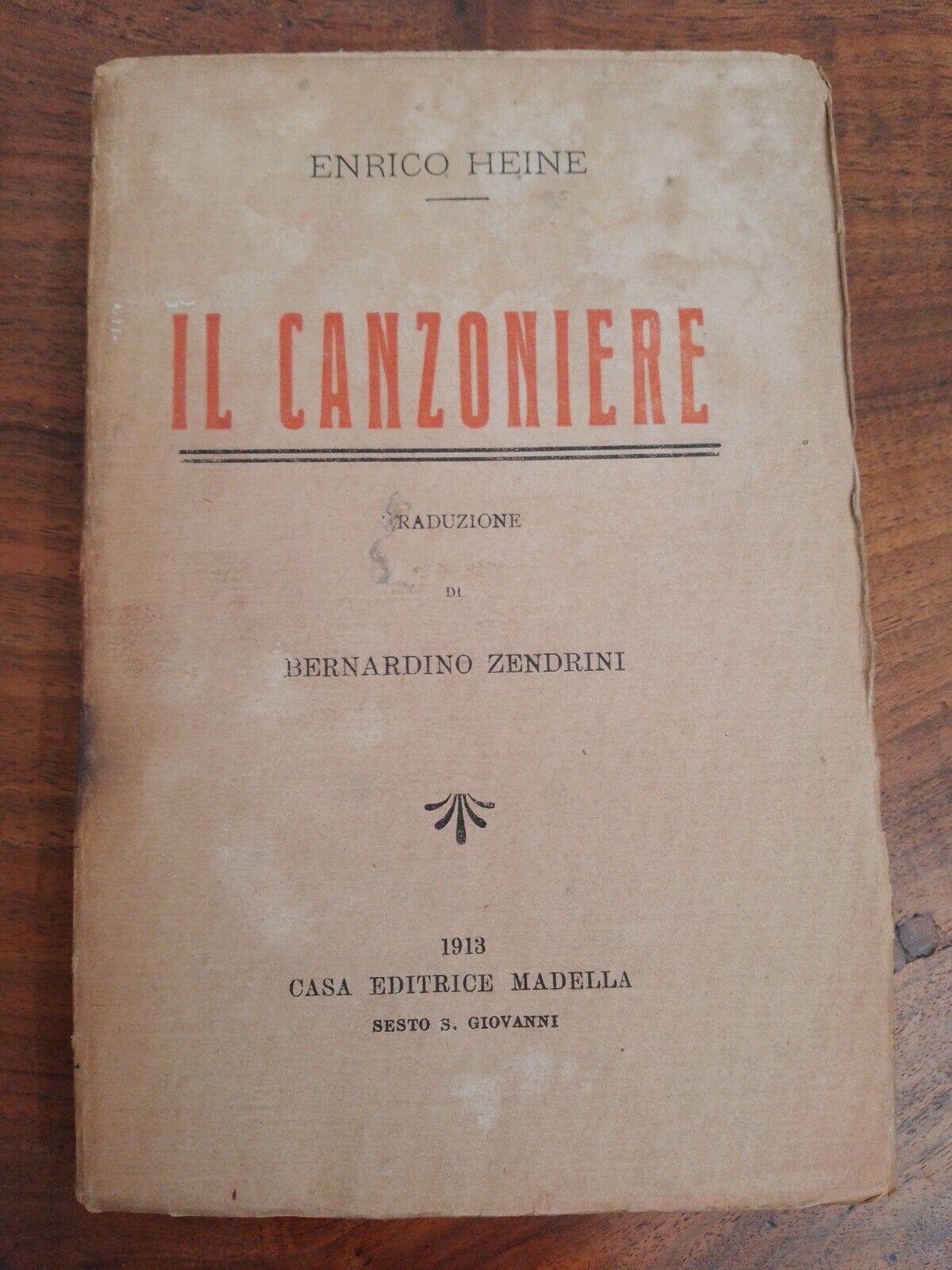 IL CANZONIERE, E.Heine, home ed. Madella, 1913