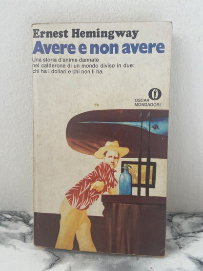 E. Hemingway- Avoir et ne pas avoir